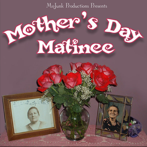 Mother's Day Matinee